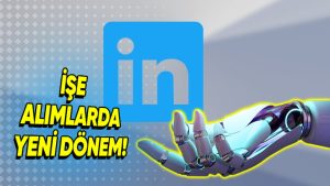 LinkedIn yapay zeka destekli işe alım asistanını tanıttı