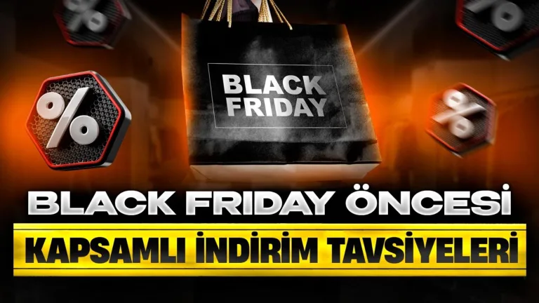 Black Friday öncesi indirim fırsatları öneriliyor