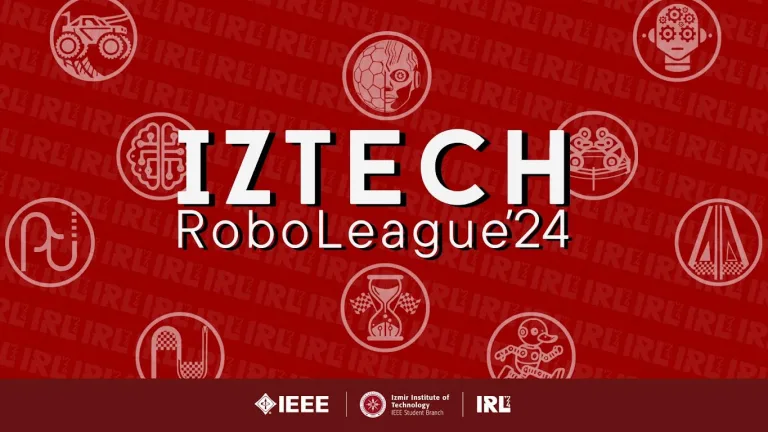 IZTECH Roboleague 2024 için geri sayım başladı