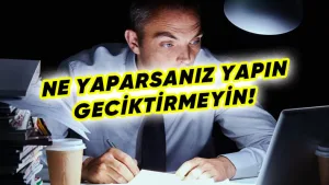 Zamanında teslim etmenin iş hayatındaki etkileri araştırıldı