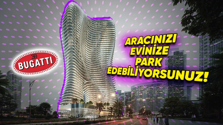 Bugatti Tower, lüks yaşamın yeni simgesi oluyor