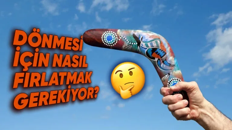 Bumerangların geri dönme sırrı fiziksel prensiplerde gizli