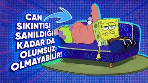 Can sıkıntısı motivasyon kaynağı oluyor