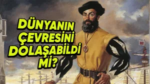 Magellan dünyanın etrafını dolaşan ilk insan değil