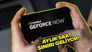 GeForce NOW'a aylık 100 saatlik oyun süresi sınırı geliyor