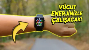 akıllı saatler vücut enerjisiyle çalışacak