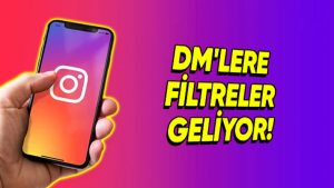 Instagram DM'lere yeni filtreleme özellikleri ekliyor