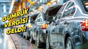 İthal otomobillere %10 ek gümrük vergisi getirildi