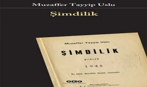 Muzaffer Tayyip Uslu'nun bilinmeyen şiiri gün yüzüne çıktı