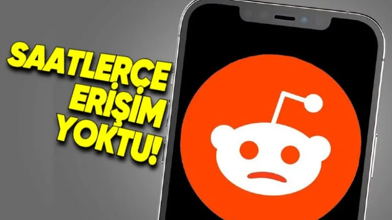 Reddit 4 saat boyunca erişim sorunu yaşadı