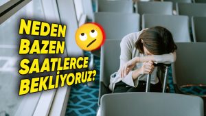 uçaklar neden rötar yapıyor?