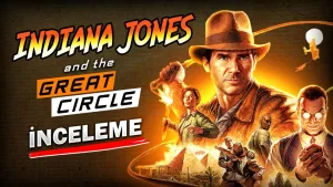 Indiana Jones yeni oyunu ile geri dönüyor