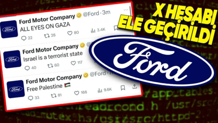 Ford'un X hesabı hacklendi, Filistin mesajları paylaşıldı