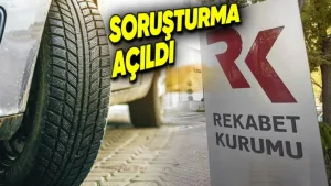 Rekabet Kurulu, 17 lastik şirketine soruşturma açtı