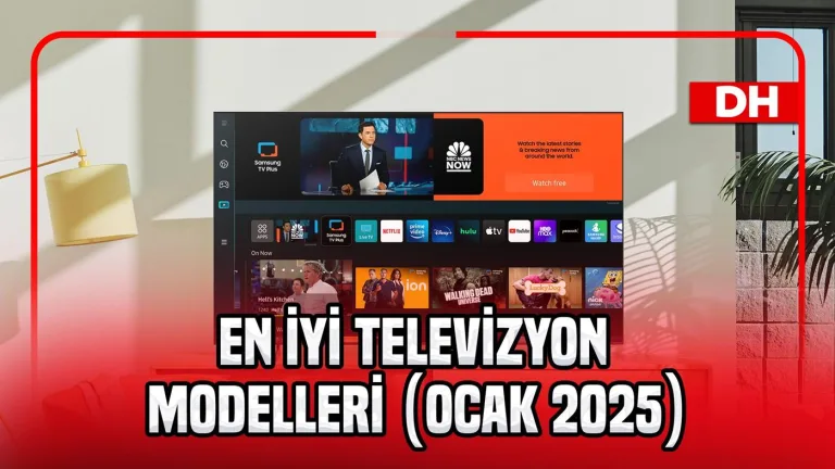 ocak 2025'teki en iyi televizyon modelleri