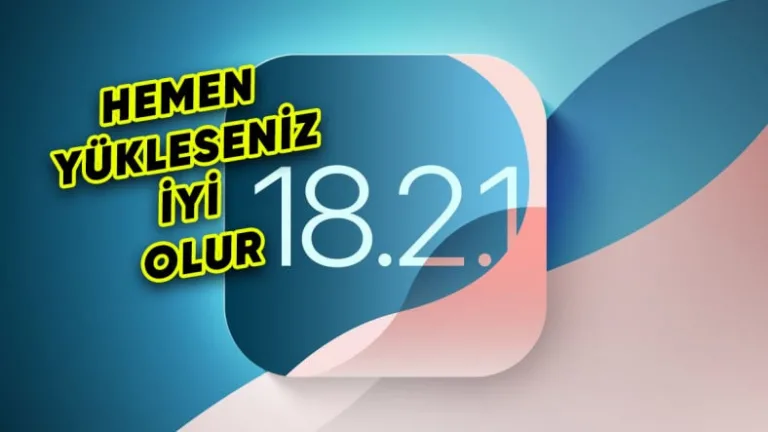 iOS 18.2.1 güncellemesi kullanıcılara sistem iyileştirmeleri sunuyor